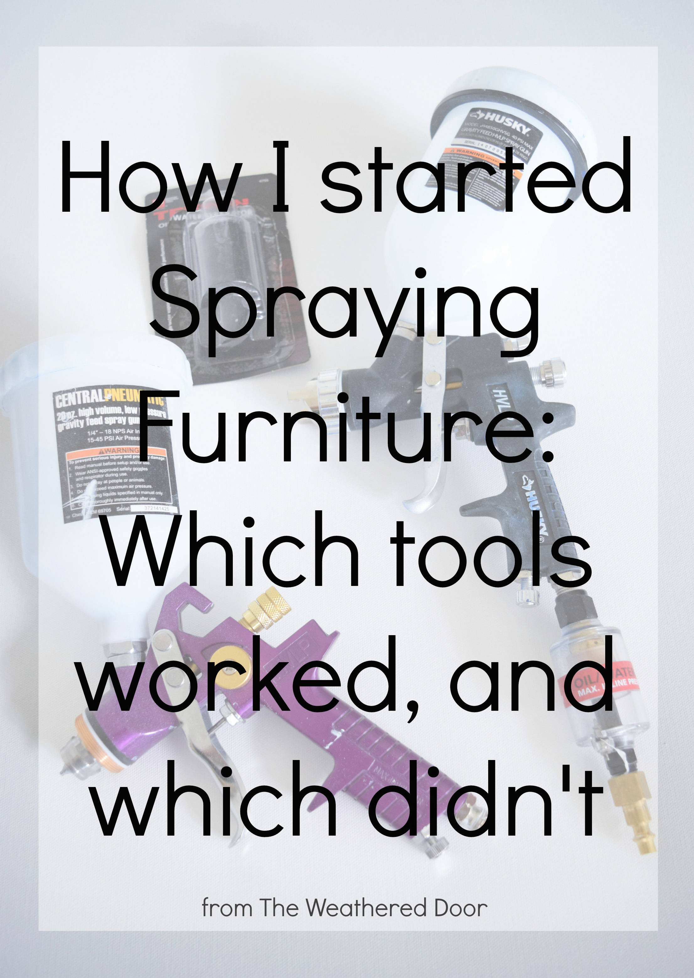 How I Started Spraying Furniture Which tools worked and which didn